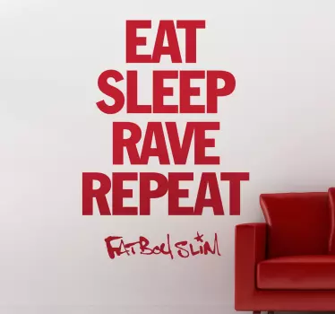 EAT. SLEEP. RAVE. REPEAT. Wall Sticker - TenStickers