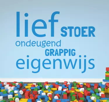 Lief stoer kinderkamer Nederlandse sticker - TenStickers