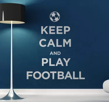Keep Calm en Speel Voetbal - TenStickers