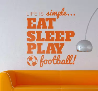 Hayat basit futbol çıkartması - TenStickers
