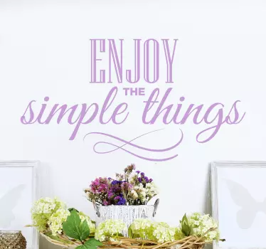 Enjoy the Simple Things Wall Sticker - TenStickers
