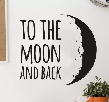 To the Moon and Back Sticker - TenStickers