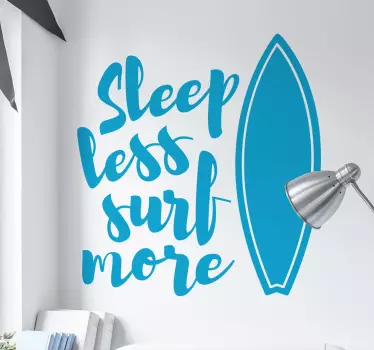 sticker sleep less surf more - TenStickers