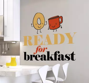 Ready For Breakfast Kitchen Sticker - TenStickers