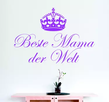 Wandtattoo Beste Mama Krone - TenStickers